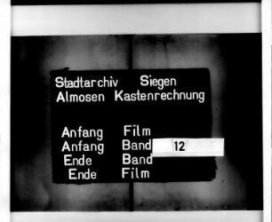 Almosenkastenrechnung der Stadt Siegen der Kastenmeister Hermann Byerchgenn und Thomas Gotschalck