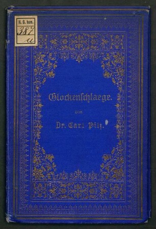 Glockenschläge : maurerische Biographien, Vorträge über Zeitfragen, Reden etc.