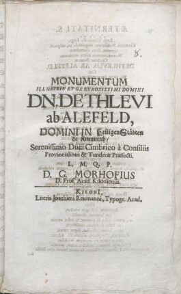 Monumentum Illustris Et Generosissimi Domini Dn. Dethlevi ab Alefeld, Domini In Heiligen Städten & Krumteich/ Serenissimo Duci Cimbrico à Consiliis Provincialibus & Tunderae Praefecti