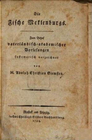 Die Fische Meklenburgs : Zum Behuf vaterländisch-akademischer Vorlesungen systematisch verzeichnet