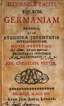 C. Cornelii Taciti, Eqv. Rom. Germaniam Recensuit, Et Ad Stdiosæ Juventutis Intelligentiam