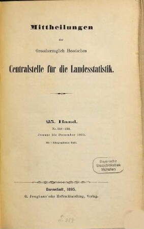 Mitteilungen der Hessischen Zentralstelle für die Landesstatistik. 25. 1895, Jan. - Dez. = Nr. 589 - 609