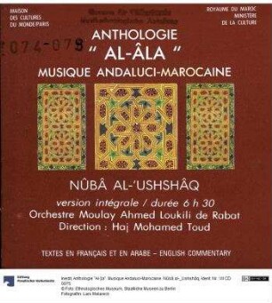 Anthologie "Al-¦la". Musique Andaluci-Marocaine. Nûbâ al-_Ushshâq