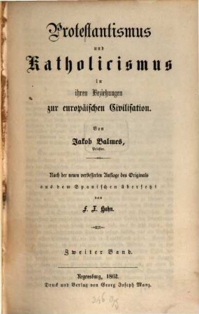 Protestantismus und Katholicismus in ihren Beziehungen zur europäischen Civilisation. 2