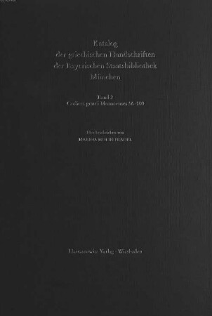 Katalog der griechischen Handschriften der Bayerischen Staatsbibliothek München. 2, Codices graeci Monacenses 56 - 109