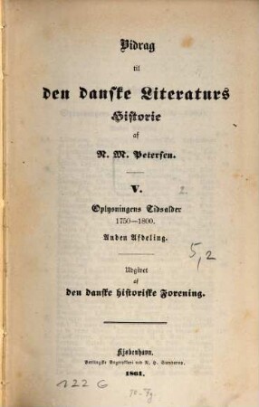 Bidrag til den danske Literaturs Historie, 5,2. Oplysningens tidsalder 1750 - 1800