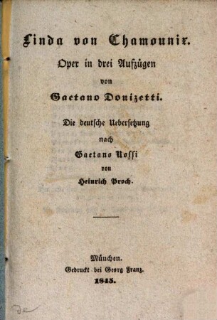 Linda von Chamounix : Oper in drei Aufzügen