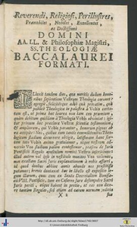 Reverendi, Religiosi, Perillustres, Praenobiles, Nobiles, Excellentes, ac Doctissimi Domini AA. LL. & Philosophiae Magistri, SS. Theologiae Baccalaurei Formati.