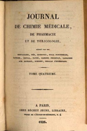 Journal de chimie médicale, de pharmacie et de toxicologie : et moniteur d'hygiène et de salubrité publique réunis, 4. 1828