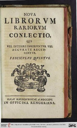 5: Nova librorum rariorum conlectio, qui vel integri inseruntur vel adcurate recensentur