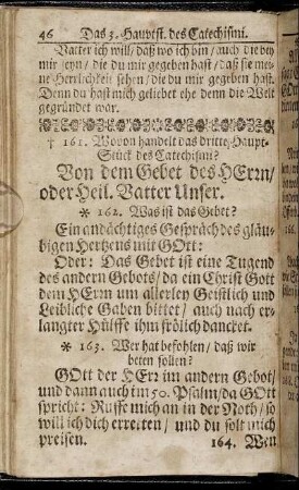 Wovon handelt das dritte Haupt-Stück des Catechismi? Von dem Gebet des Herrn / oder Heil. Vatter Unser.
