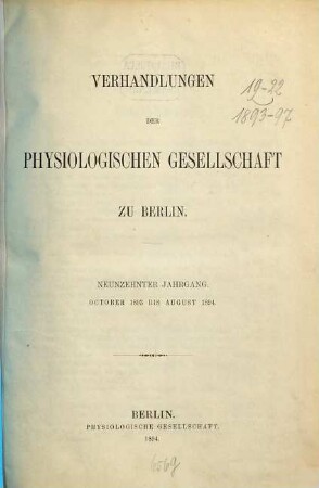 Verhandlungen der Physiologischen Gesellschaft zu Berlin. 19. 1893/94