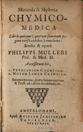 Miracula & Mysteria Chymico-Medica : Libris quinque ... enucleata