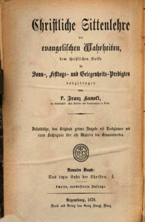 Christliche Sittenlehre der evangelischen Wahrheiten : dem christlichen Volke in Sonn-, Festtags- und Gelegenheits-Predigten vorgetragen, 9. 5. Abth., Das letzte Ende der Christen ; erster Theil