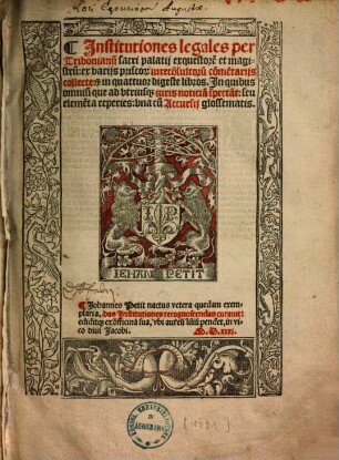 Institutiones legales ... : in quattuor digeste libros ... una cum Accursii Glossematis