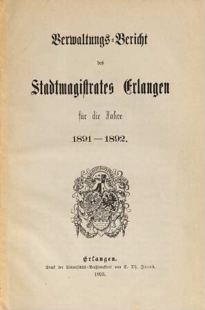Verwaltungsbericht. 1891/92 (1893)