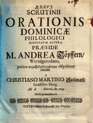 Scrutinii orationis dominicae philologici Disputatio Altera