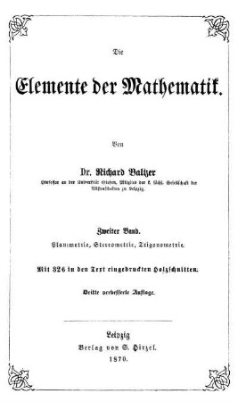 Bd. 2: Die Elemente der Mathematik. Zweiter Band