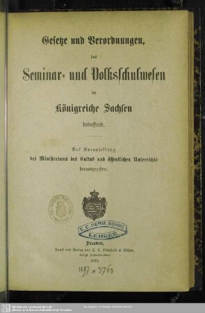Gesetze und Verordnungen, das Seminar- und Volksschulwesen im Königreiche Sachsen betreffend