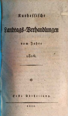 Kurhessische Landtags-Verhandlungen vom Jahre 1816. 1