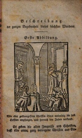 Die wundervolle Geschichte des heiligen Sakraments zu Deggendorf : mit frommen Betrachtungen in Gebethen an Jesum Christum