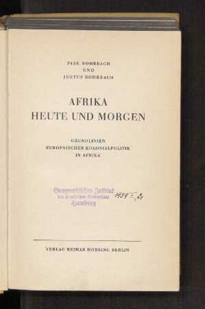 Afrika heute und morgen : Grundlinien europäischer Kolonialpolitik in Afrika