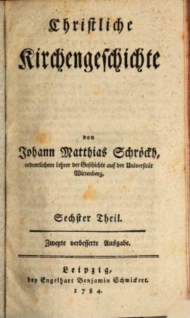 Christliche Kirchengeschichte. 6