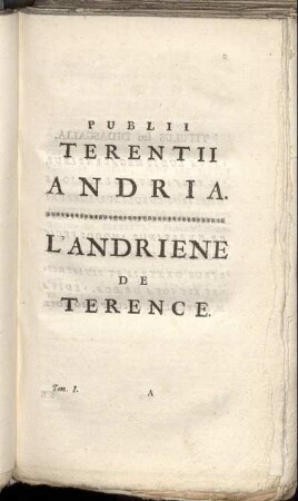 Publii Terentii Andria = L'Andriene De Terence.