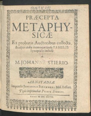 Praecepta Metaphysicae : Ex probatis Auctoribus collecta, & adiuvandae memoriae causa Tabulis Synopticis inclusa