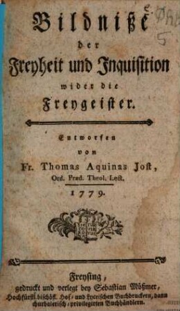 Bildnisse der Freyheit und Inquisition wider die Freygeister