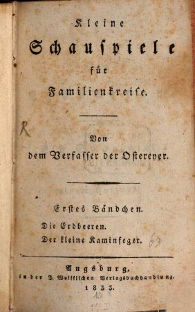 Kleine Schauspiele für Familienkreise, 1. Die Erdbeeren. Der kleine Kaminfeger
