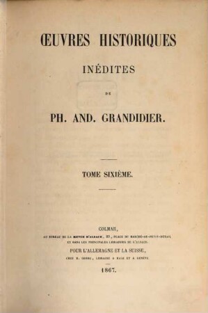 Oeuvres historiques inédites de Ph. And. Grandidier, 6