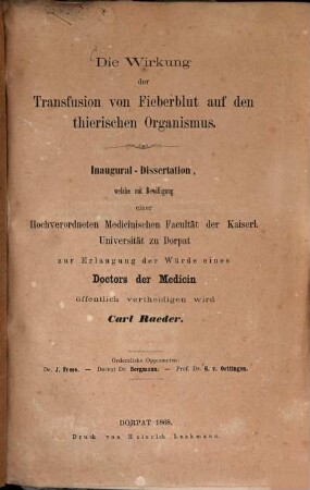 Die Wirkung der Transfusion von Fieberblut auf den thierischen Organismus : Inaug. Diss.