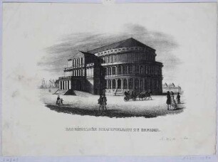 Der erste Bau der Semperoper auf dem Theaterplatz in Dresden (1841 erbaut); im Hintergrund links die Elbschiffe am Packhof, rechts das Japanische Palais