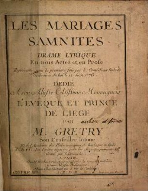 Les mariages samnites : drame lyrique en trois actes et en prose ; représenté pour la première fois par les comédiens italiens ordinaires du roi le 12, juin 1776