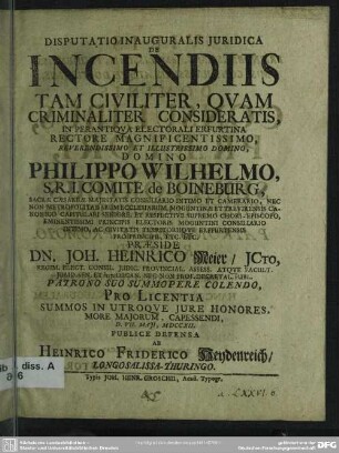 Disputatio Inauguralis Iuridica De Incendiis Tam Civiliter, Quam Criminaliter Consideratis