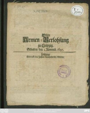 Dritte Armen-Verlohsung zu Leipzig : Gehalten den 1. Novemb. 1697.