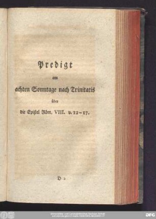 Predigt am achten Sonntage nach Trinitatis über die Epistel Röm. VIII. v. 12 - 17.