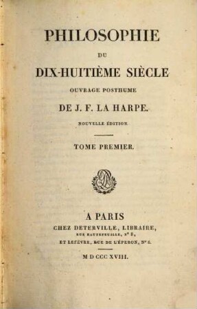 Philosophie du dix-huitième siècle : Ouvrage posthume, 1. - IV, 460 S.