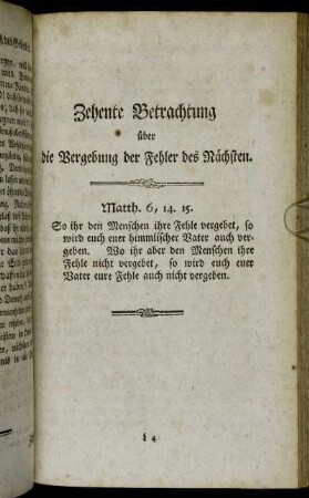 Zehente Betrachtung über die Vergebung der Fehler des Nächsten.