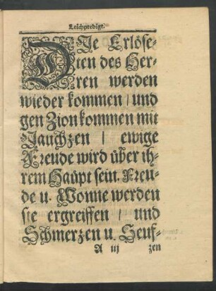 [...] Leich-Text wird beschrieben vom Geistreichen Propheten Esaia in seiner Weissagung am 35. Cap. v.10. und lautet so: