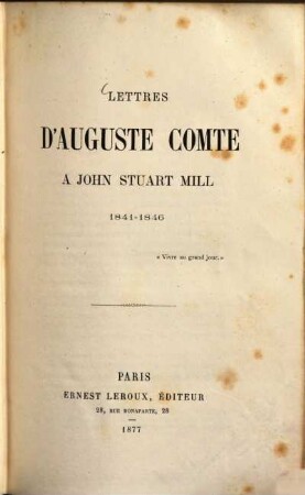 Lettres d'Auguste Comte à John Stuart Mill : 1841 - 1846