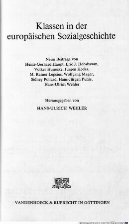 Klassen in der europäischen Sozialgeschichte : neun Beiträge ; [Hans Rosenberg zum 75. Geburtstag am 26. Februar 1979]