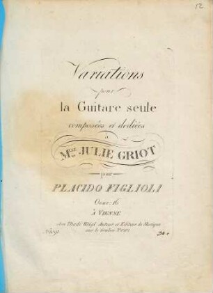 Variations pour la Guitare seule : composées et dediées à M.LLE JULIE GRIOT