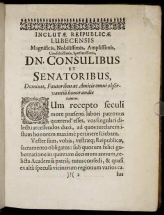 Inclutæ Reipublicæ Lubecensis Magnificis, Nobilissimis [...] Dn. Consulibus Et Senatoribus [...]