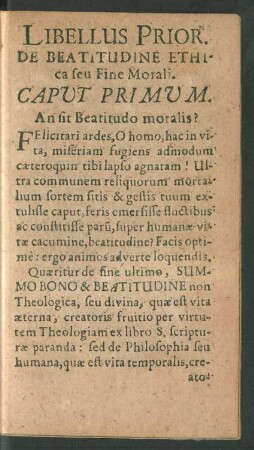 Libellus Prior. De Beatitudine Ethica seu Fine Morali. Caput Primum. - Quartum.
