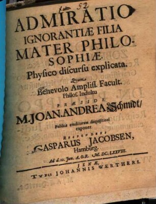 Admiratio ignorantiae filia, mater philosophiae, physico discursu explicata