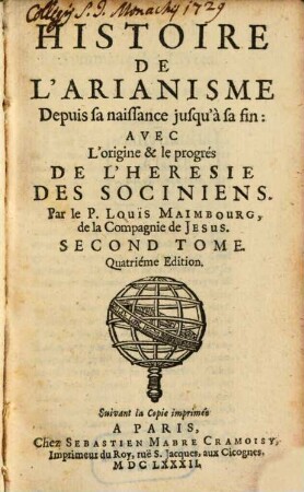 Histoire De L'Arianisme Depuis sa naissance jusqu'à sa fin : Avec L'origine & le progrés De L'Héresie Des Sociniens, 2