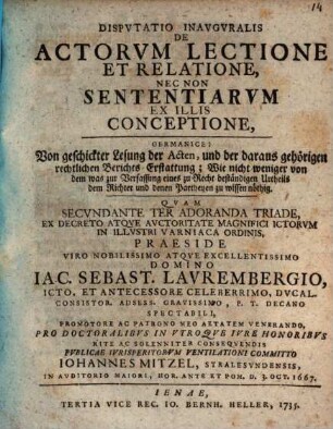 Diss. inaug. de actorum lectione et relatione, nec non sententiarum ex illis conceptione