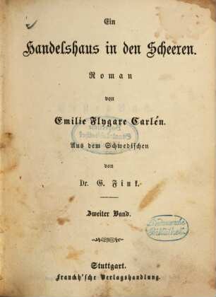 Ein Handelshaus in den Scheeren : Roman von Emilie Flygare-Carlén. Aus dem Schwedischen von G. Fink, 2